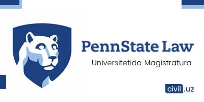 AQShning Penn State Law universitetida 1 yillik magistratura (LLM)